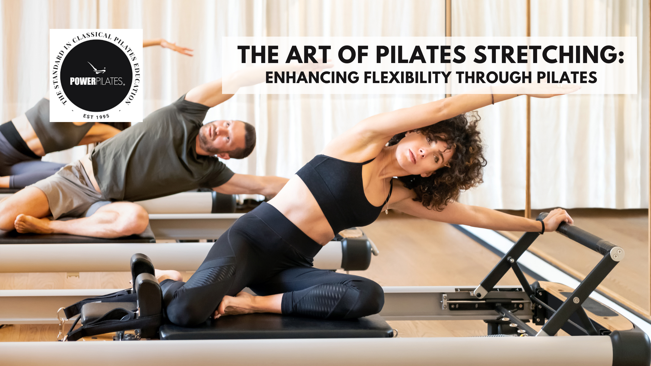 The Art of Pilates Stretching: Enhancing Flexibility through Pilates